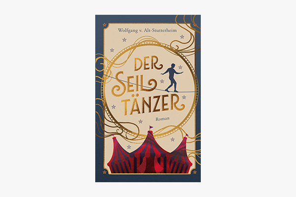 Abbildung Buchcover Der Seiltänzer von Wolfgang von Alt-Stutterheim