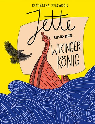 Coverabbildung des Kinderbuches Jette und der Wikingerkönig von BoD-Autorin Katharina Pflugbeil
